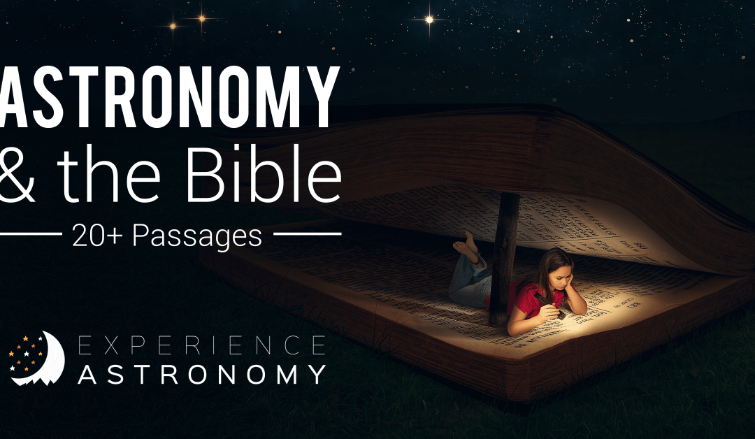 Astronomy and the Bible (20+ Passages)