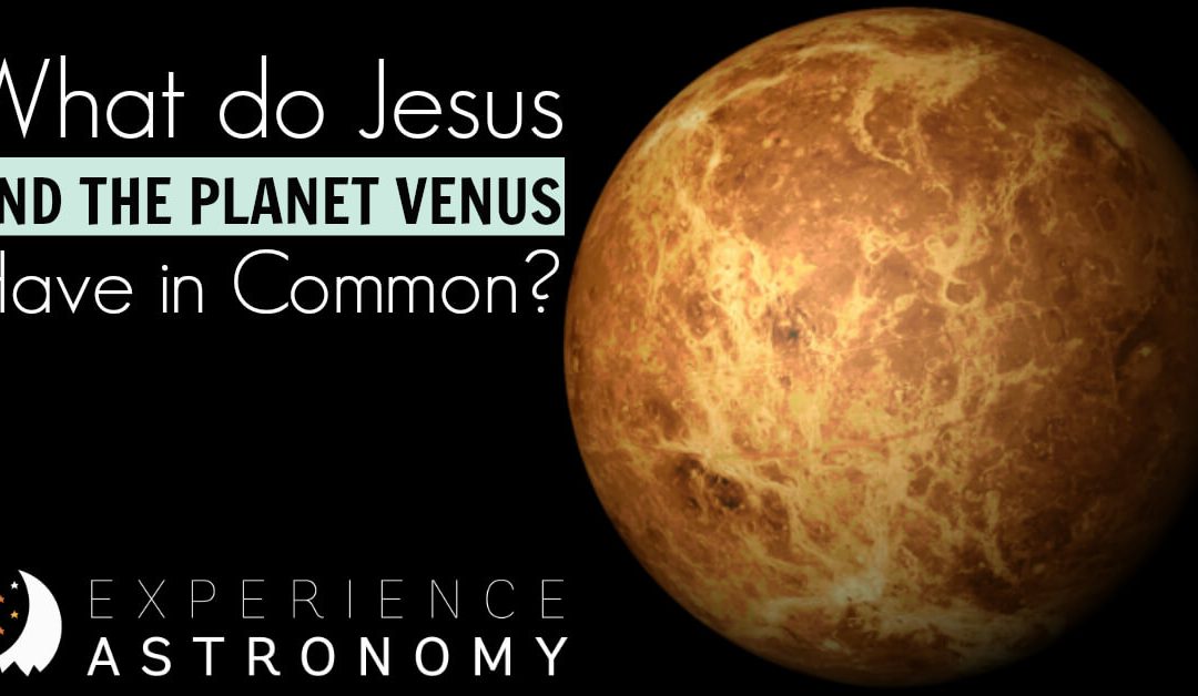 What do Jesus and the planet Venus have in common?