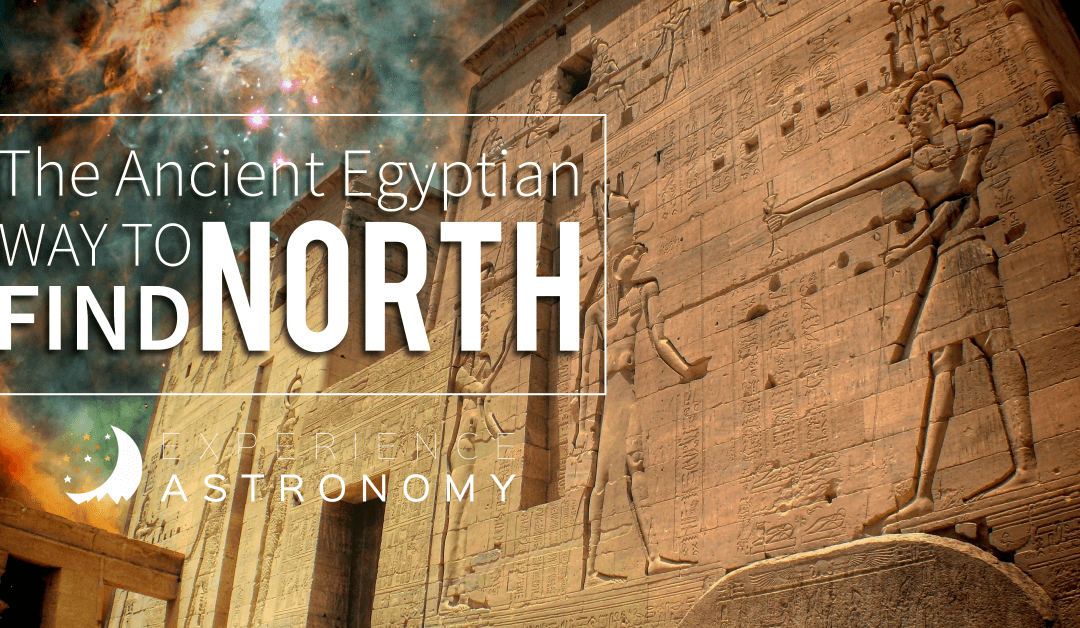 The Ancient Egyptian Way to Find North