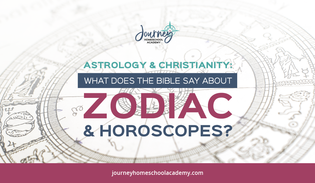 Astrology & Christianity: What Does the Bible Say About the Zodiac and Horoscopes?