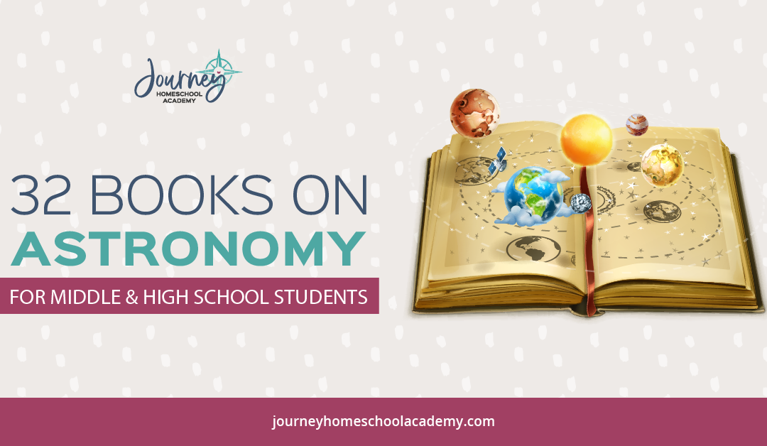 32 Books on Astronomy for Middle and High School Students