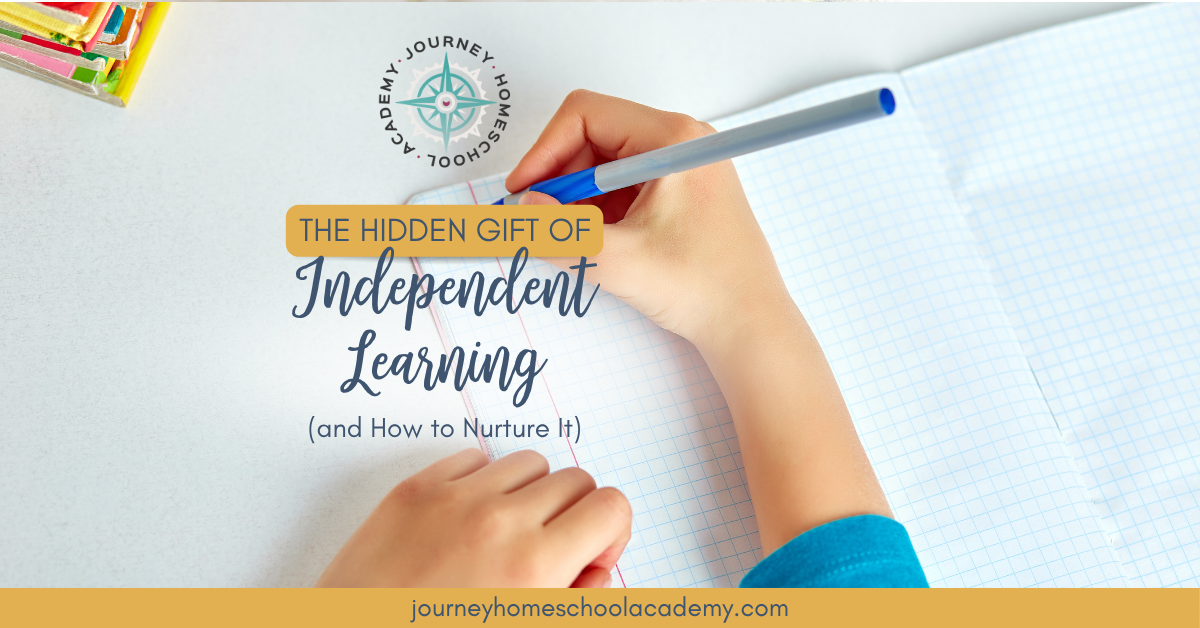 The Hidden Gift of Independent Learning (and how to nurture it)