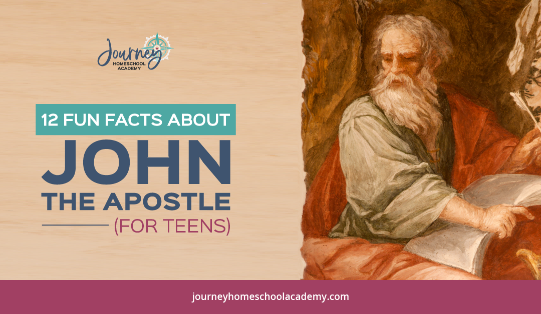 12 Fun Facts About John the Apostle (For Teens)
