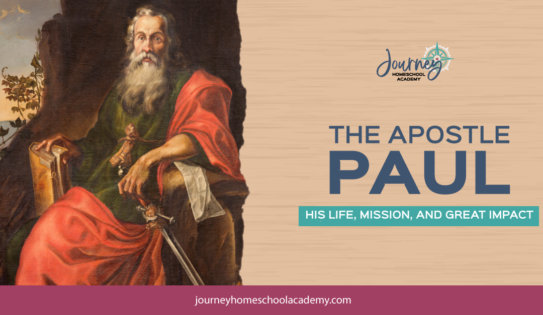 The Apostle Paul: His Life, Mission, and Great Impact
