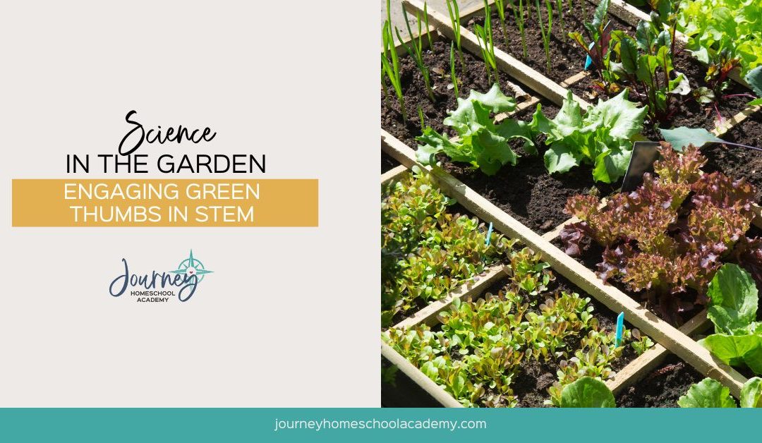 Science in the Garden: Engaging Green Thumbs in STEM
