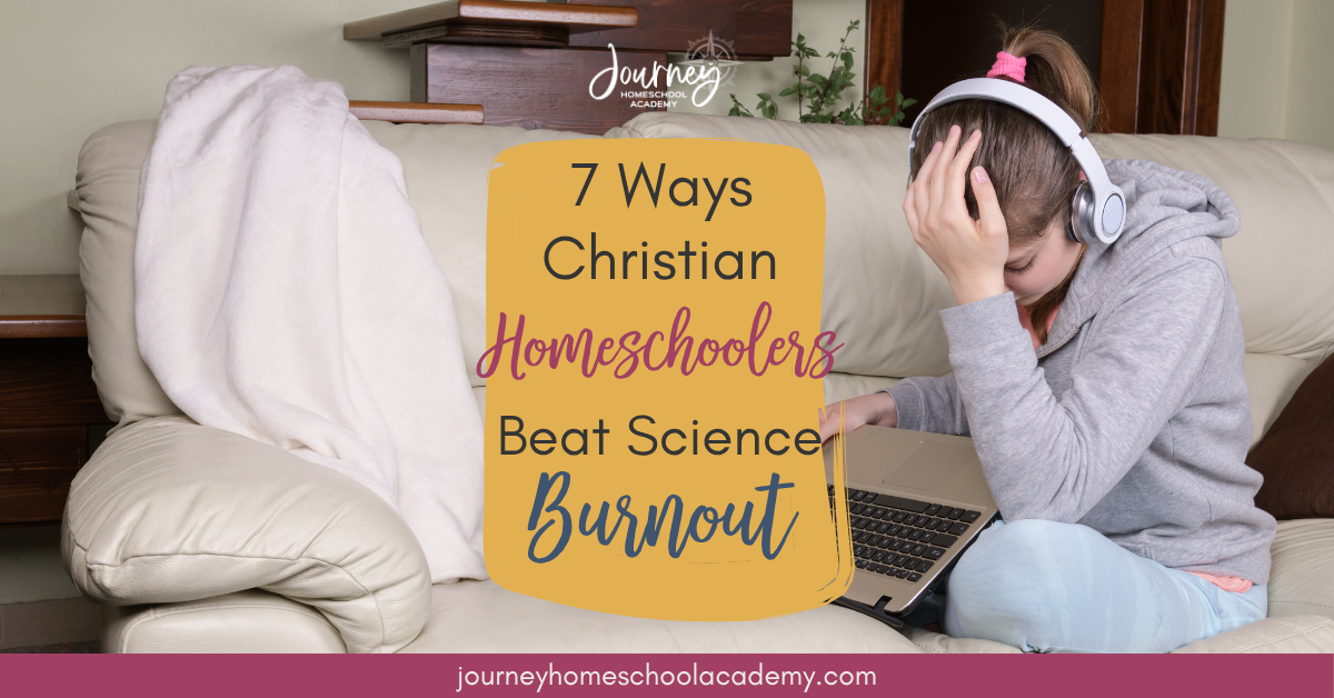 Christian homeschool science burnout
