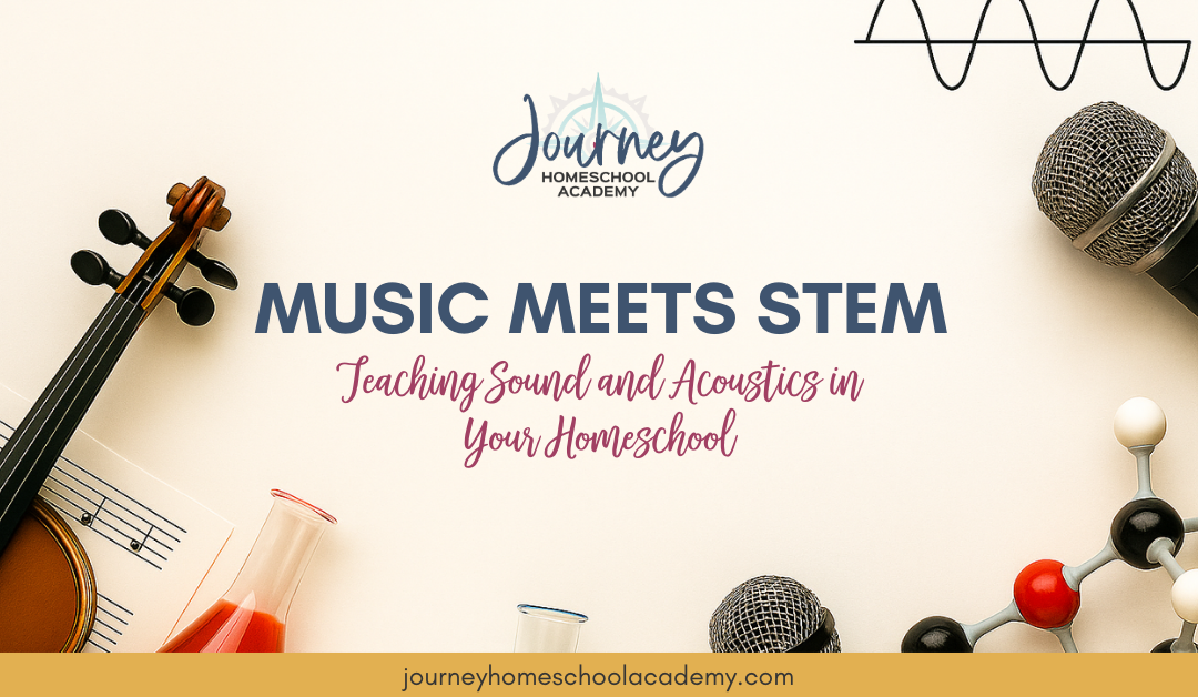 Music Meets STEM: Teaching Sound and Acoustics in Your Homeschool